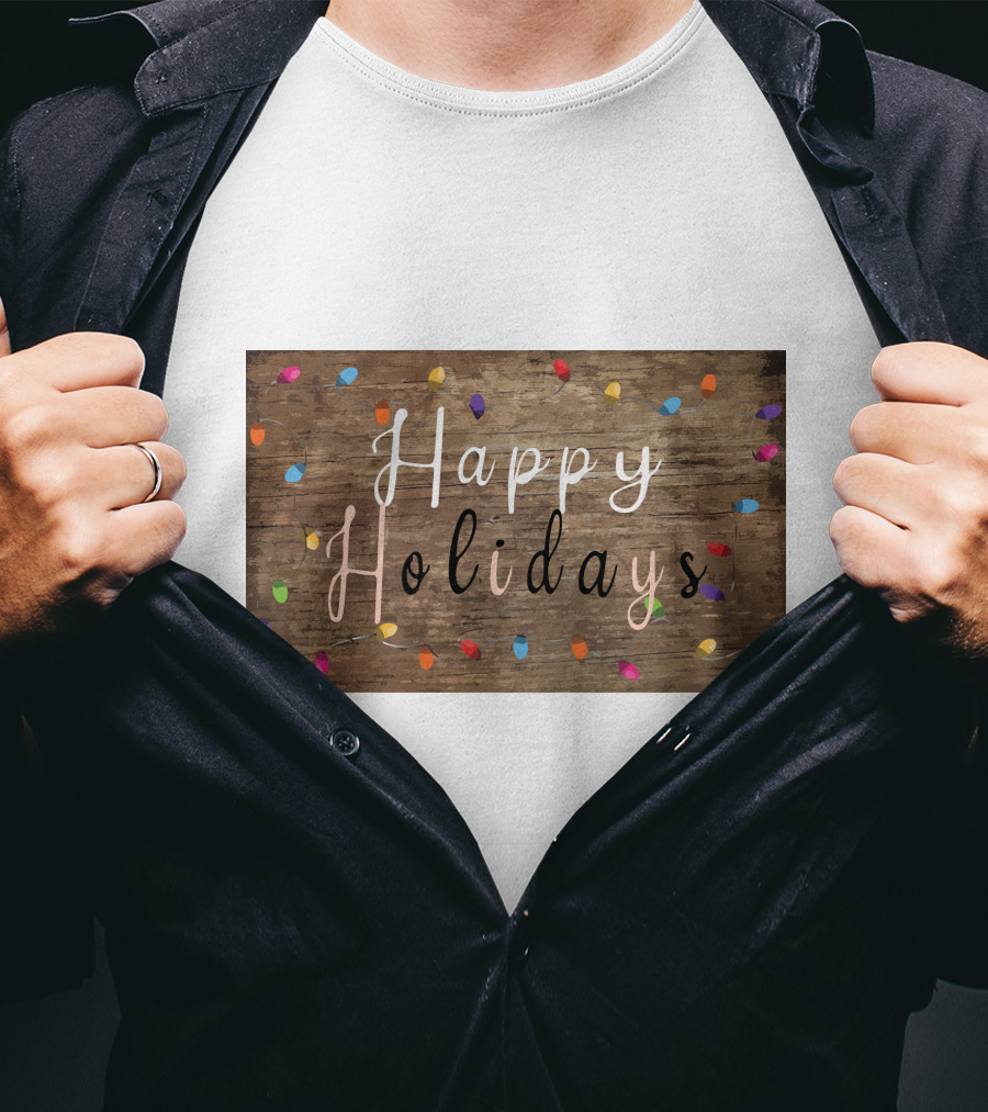 Happy Holidays Christmas Light Rustic Wood Background With Colorful Bulbs T-Shirt