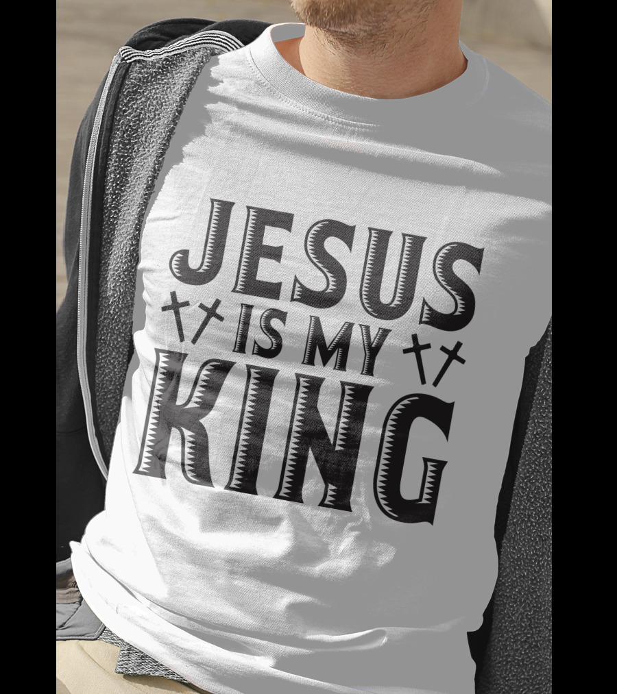 Jesus Is My King Crosses Christian Faith T-Shirt