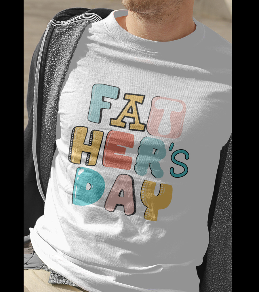 Fathers Day Happy Fathers Day Colorful Lettering T-Shirt