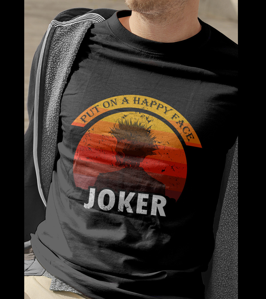Put On A Happy Face Joker Sunset T-Shirt