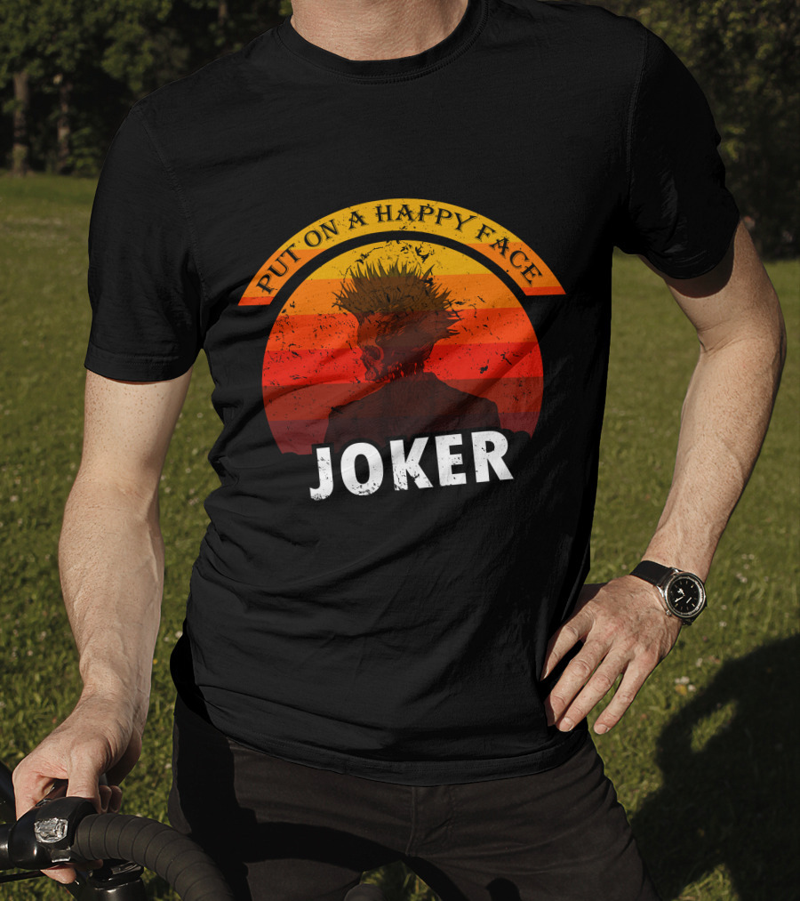 Put On A Happy Face Joker Sunset T-Shirt
