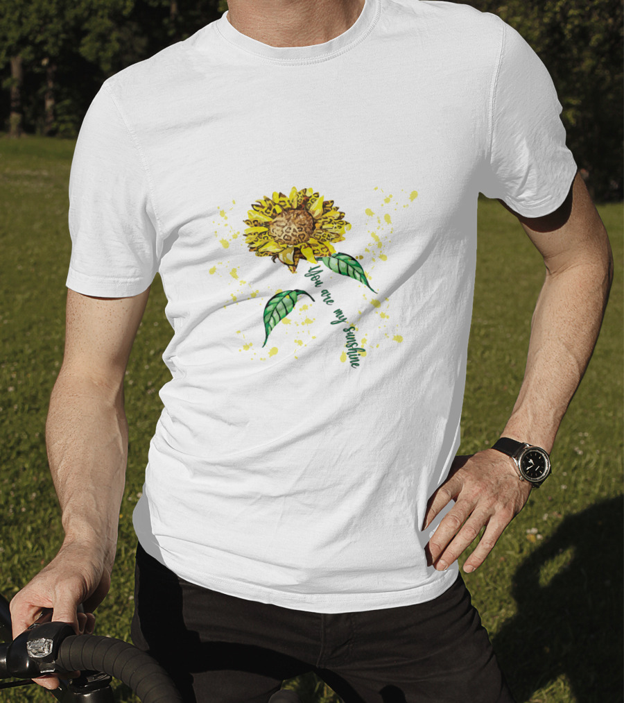 You Are My Sunshine Sunflower With Yellow Splatter And Green Leaves T-Shirt