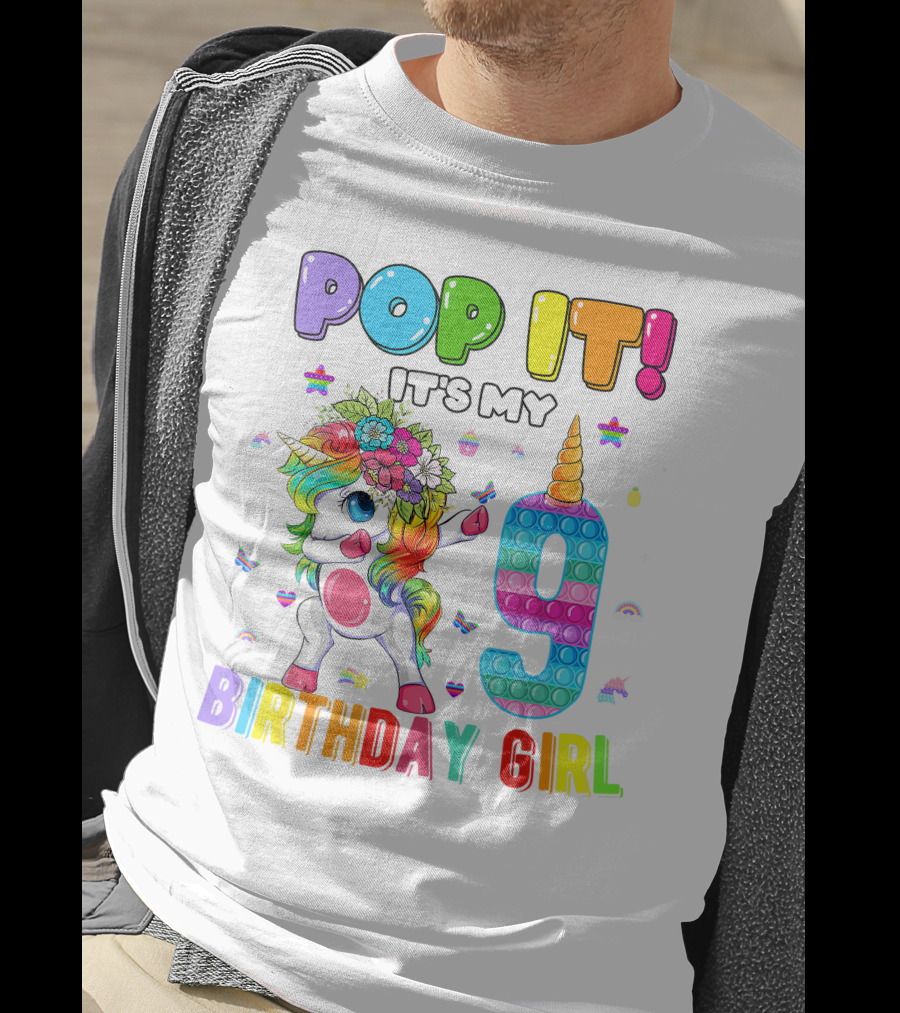 Pop It It's My 9 Birthday Girl Unicorn Rainbow Pop It T-Shirt