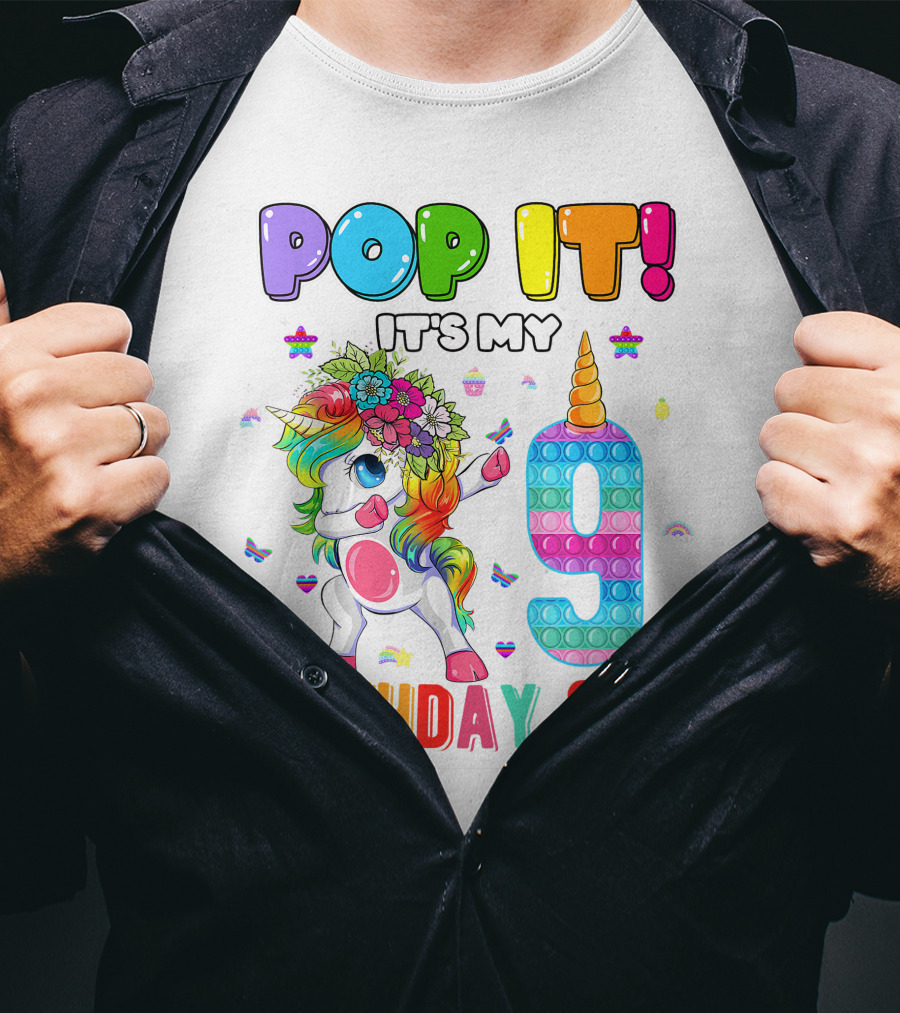 Pop It It's My 9 Birthday Girl Unicorn Rainbow Pop It T-Shirt