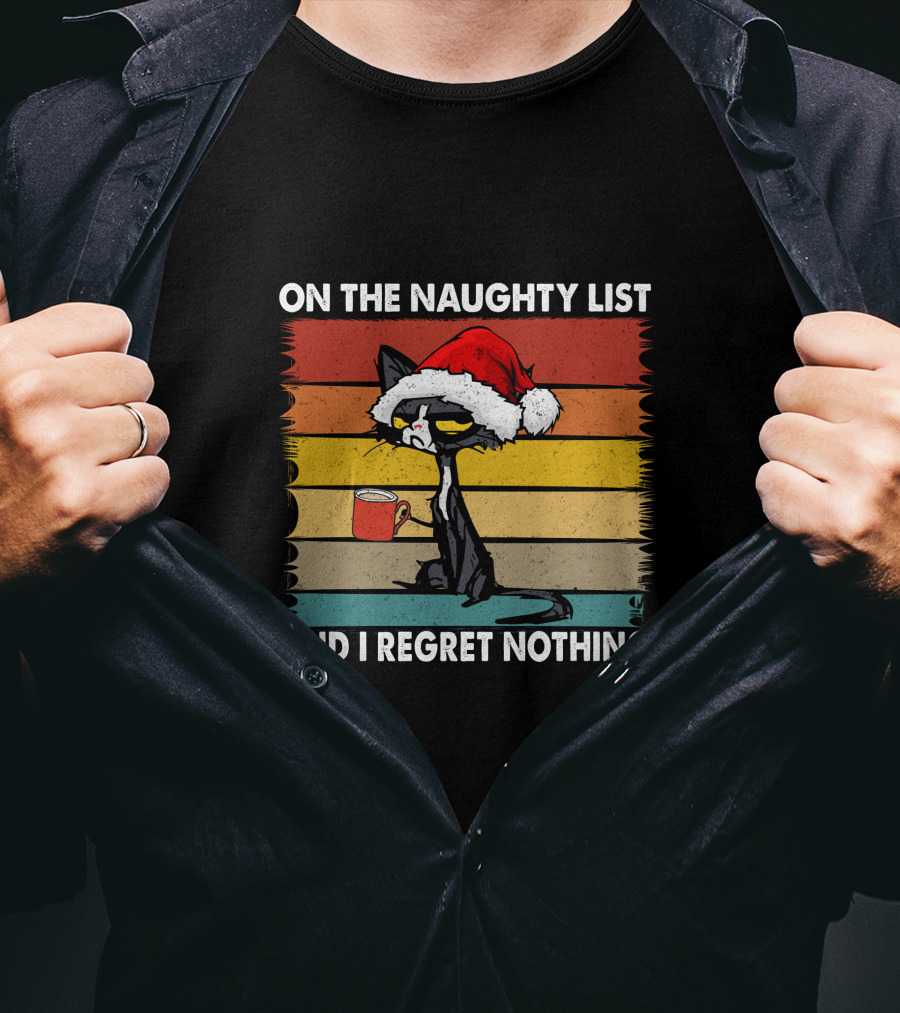 Naughty Cat Vintage On The Naughty List And I Regret Nothing T-Shirt