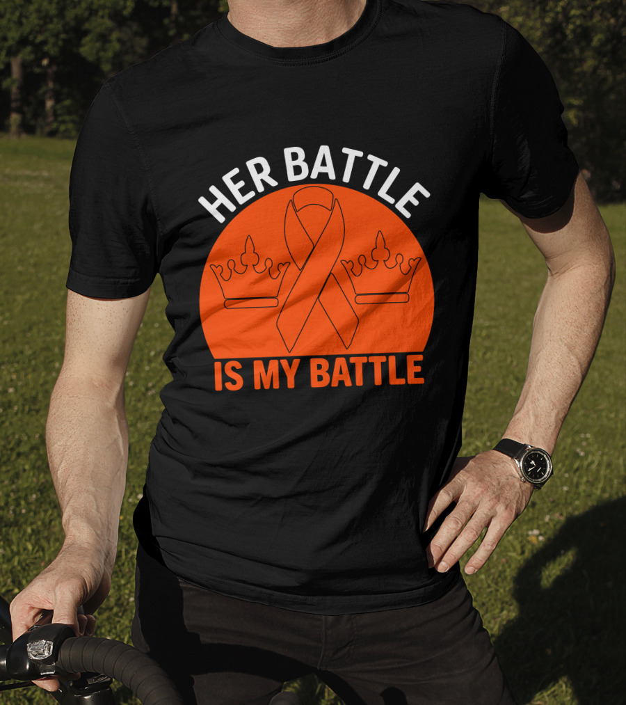 Her Battle Is My Battle Cancer Awareness Ribbon Crowns T-Shirt