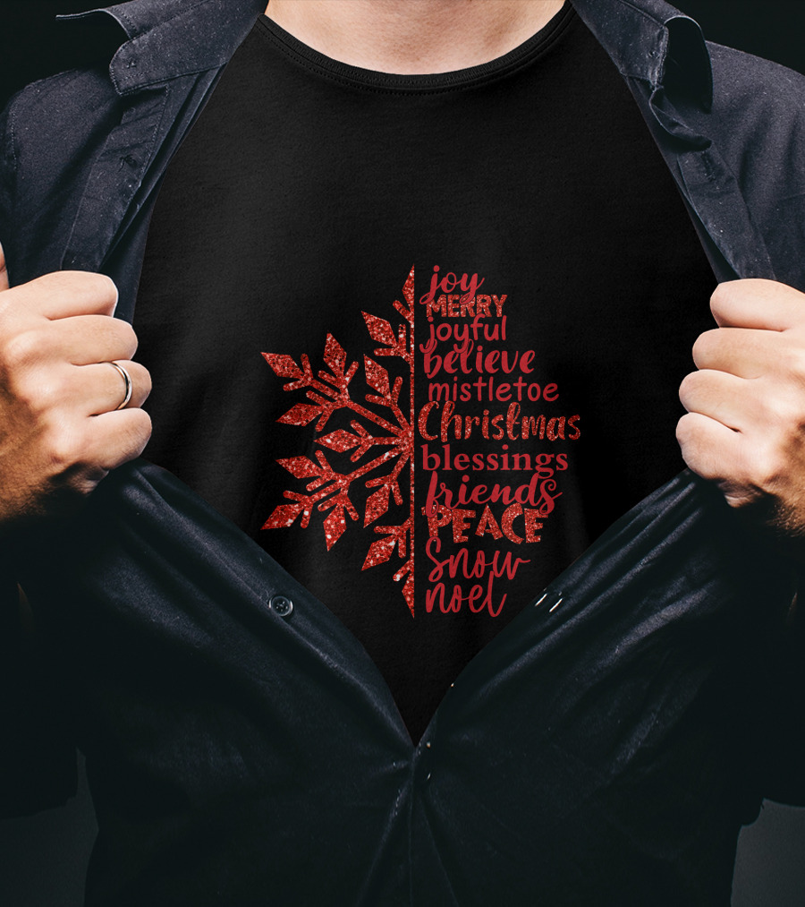 Joy Merry Joyful Believe Mistletoe Christmas Blessings Friends Peace Snow Noel T-Shirt