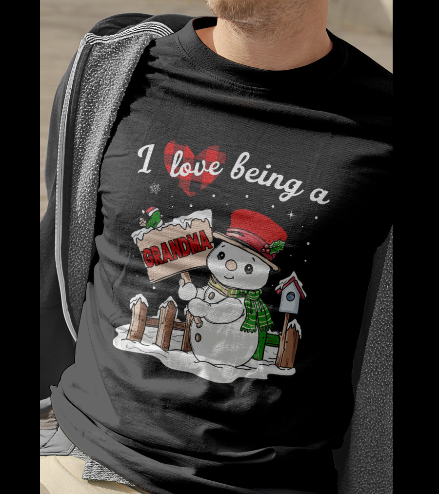 I Love Being A Grandma Christmas Snowman Festive Spirit T-Shirt