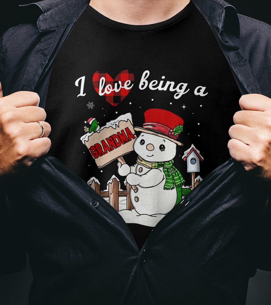 I Love Being A Grandma Christmas Snowman Festive Spirit T-Shirt