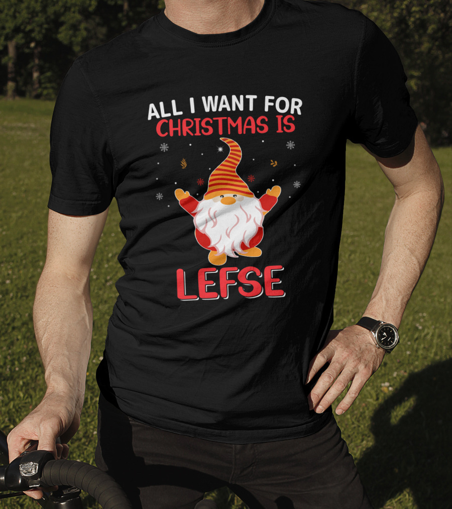 All I Want For Christmas Is Lefse Gnome Holiday Snowflakes Nordic Charm T-Shirt
