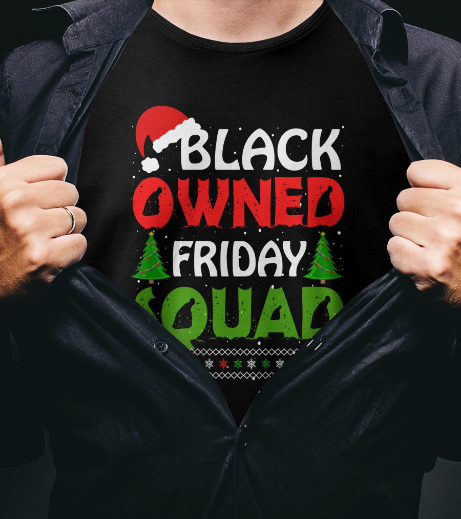 Black Owned Friday Squad Christmas Day T-Shirt
