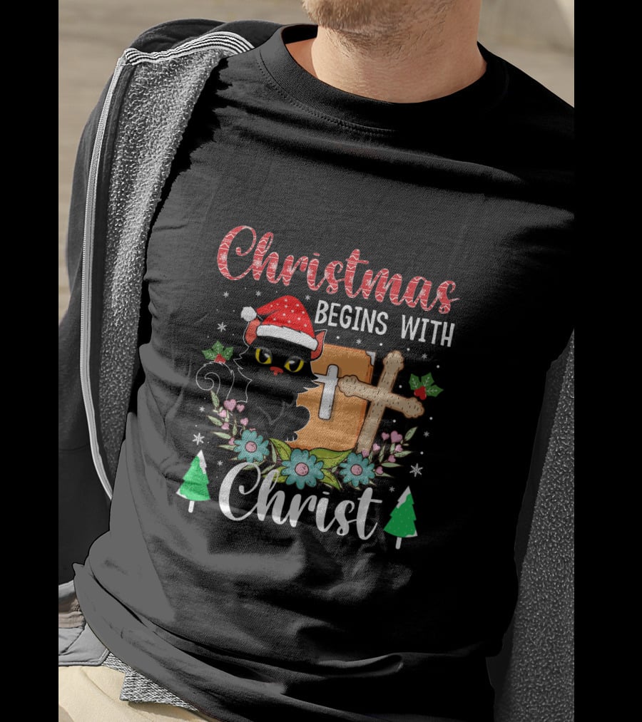 Christmas Begins With Christ Cat Santa Hat Cross Flowers T-Shirt