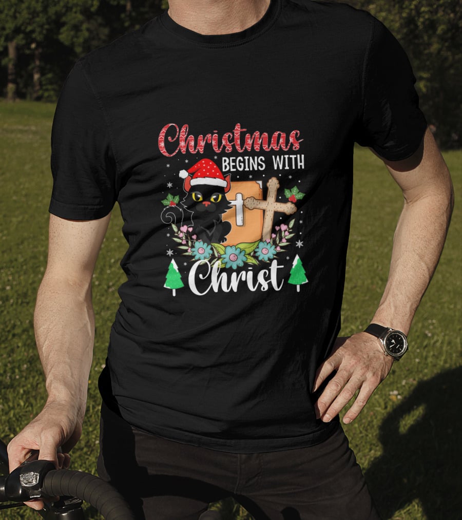 Christmas Begins With Christ Cat Santa Hat Cross Flowers T-Shirt
