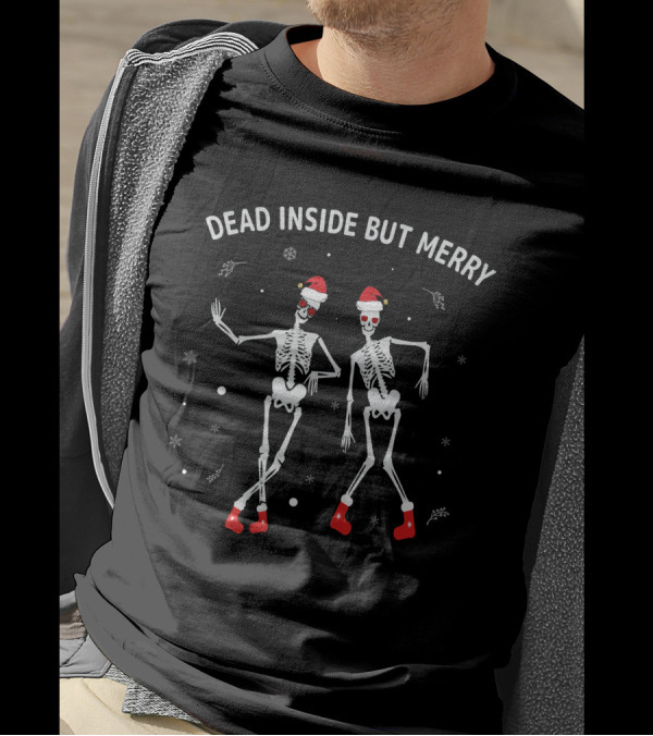 Dead Inside But Merry Christmas Skeleton Dancing With Santa Hats And Snowflakes T-Shirt
