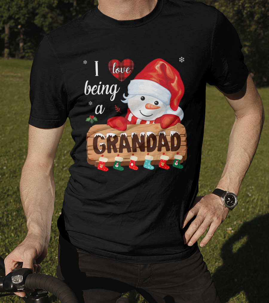 I Love Being A Grandad Snowman Festive Holiday T-Shirt