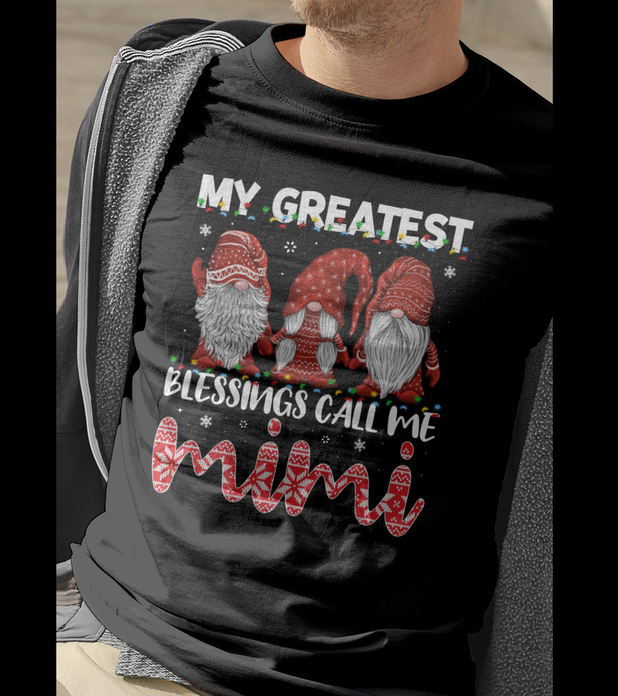 My Greatest Blessings Call Me Mimi Gnomes Christmas Holiday Snowflakes T-Shirt