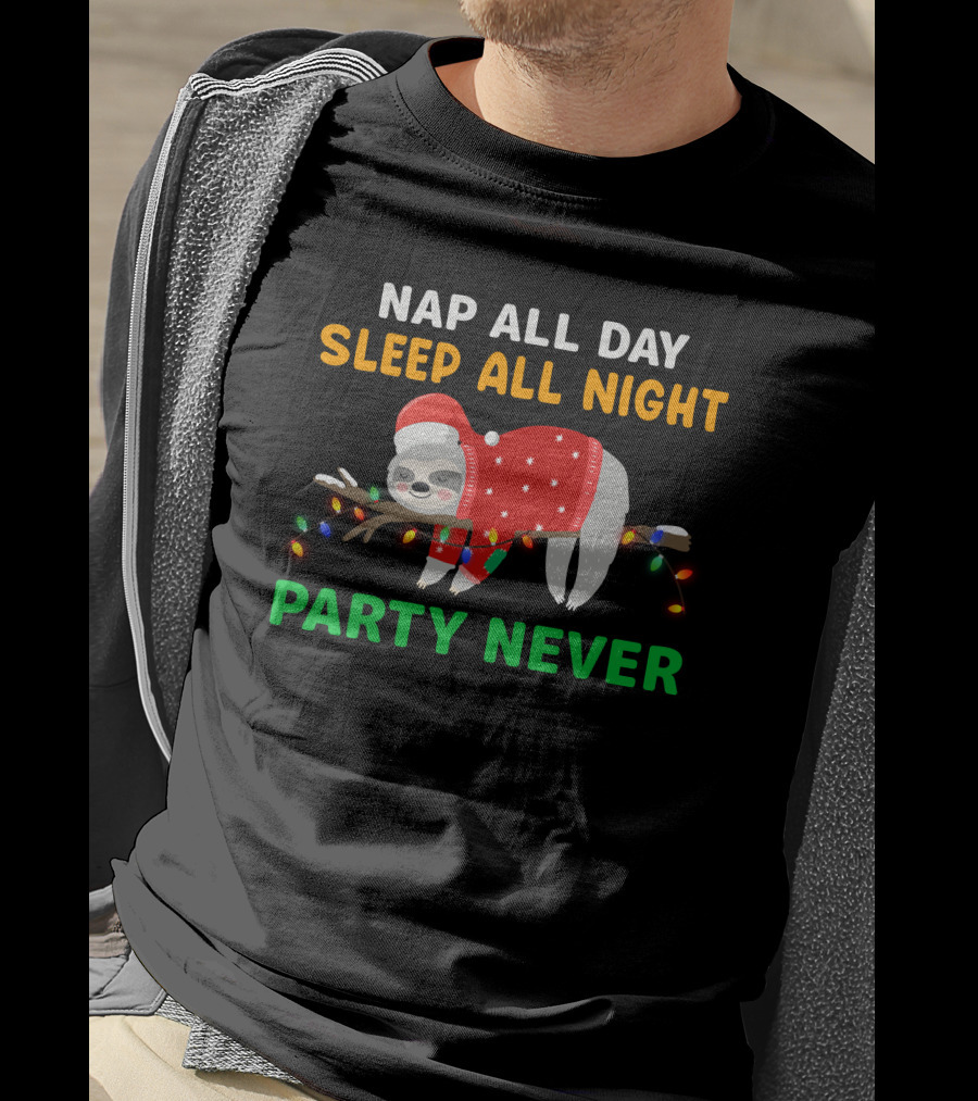 Nap All Day Sleep All Night Party Never Christmas Sloth Holiday Lights T-Shirt