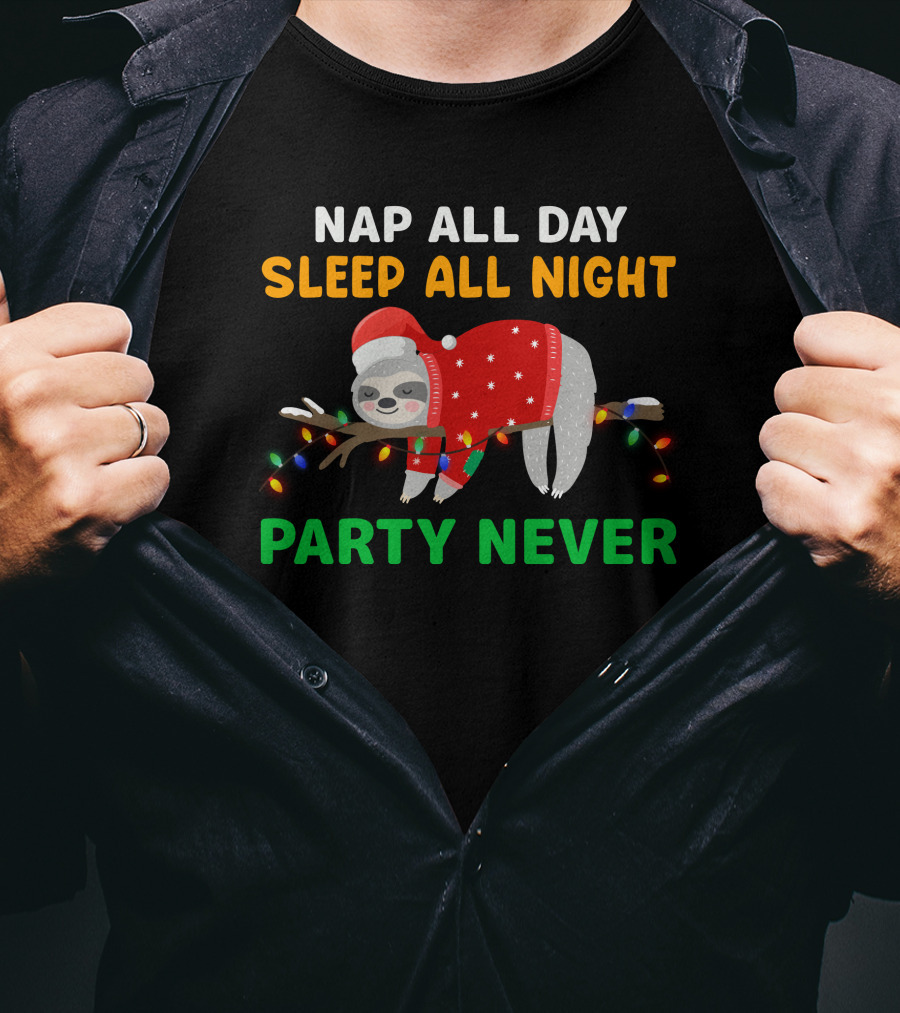 Nap All Day Sleep All Night Party Never Christmas Sloth Holiday Lights T-Shirt