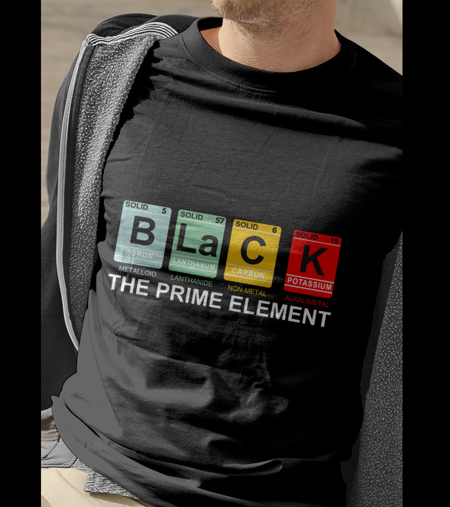 BLACK Boron Lanthanum Carbon Potassium The Prime Element T-Shirt