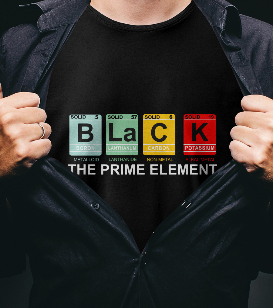 BLACK Boron Lanthanum Carbon Potassium The Prime Element T-Shirt