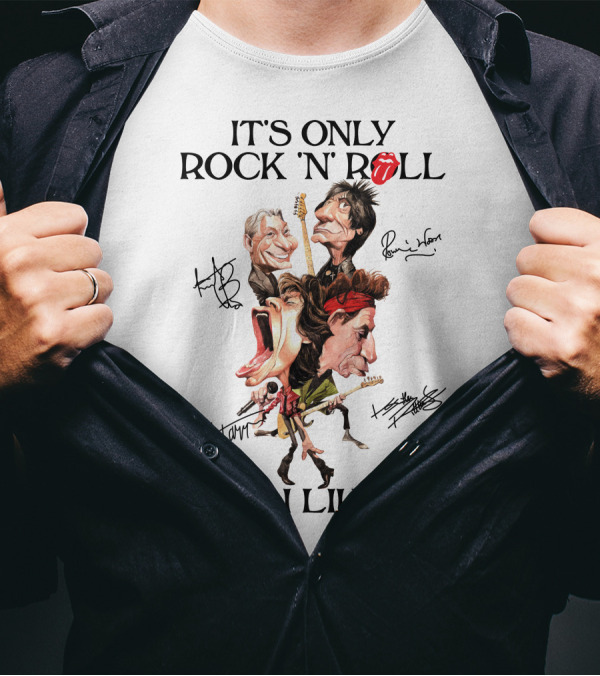 It's Only Rock 'N Roll But I Like It Rolling Stones Caricature With Signatures T-Shirt