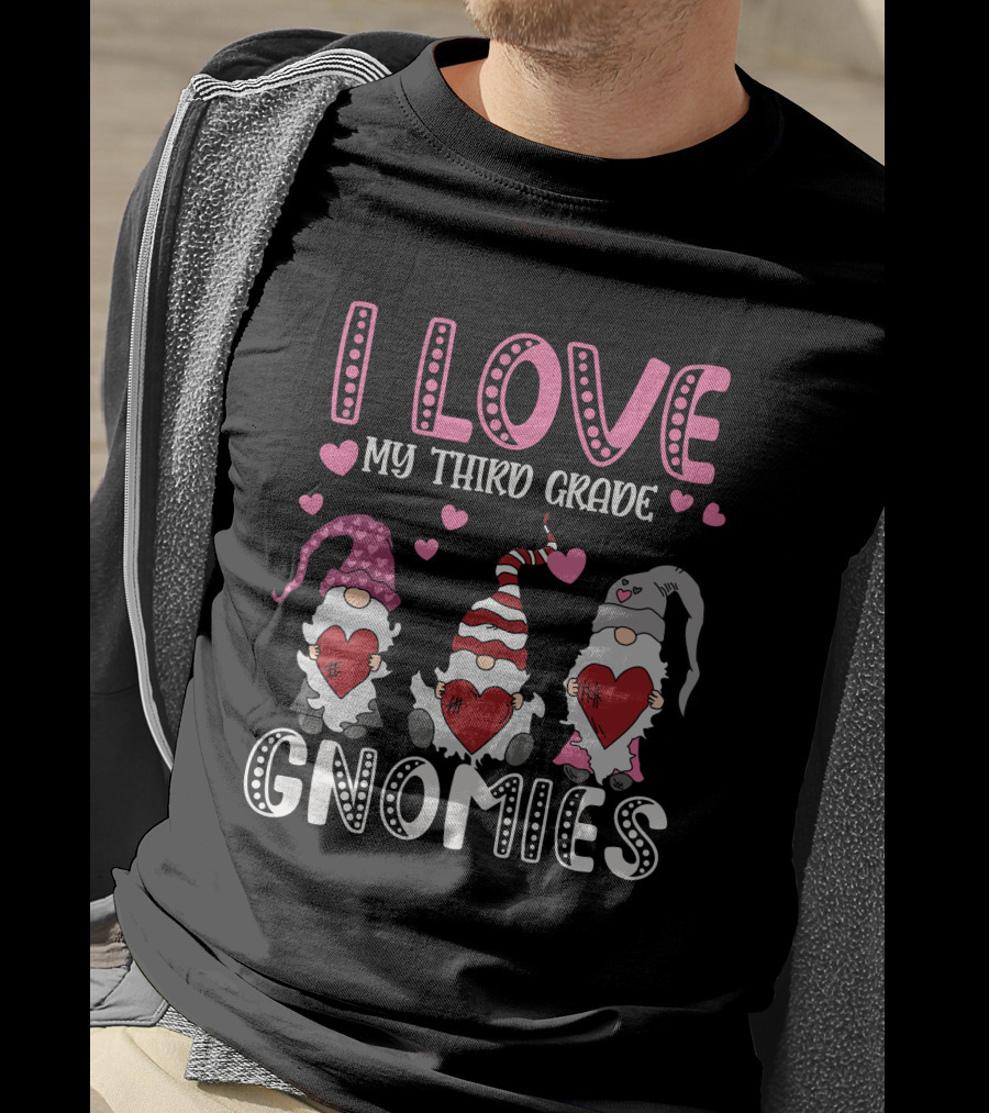 I Love My Third Grade Gnomies Hearts Pink Valentine Gnomes T-Shirt