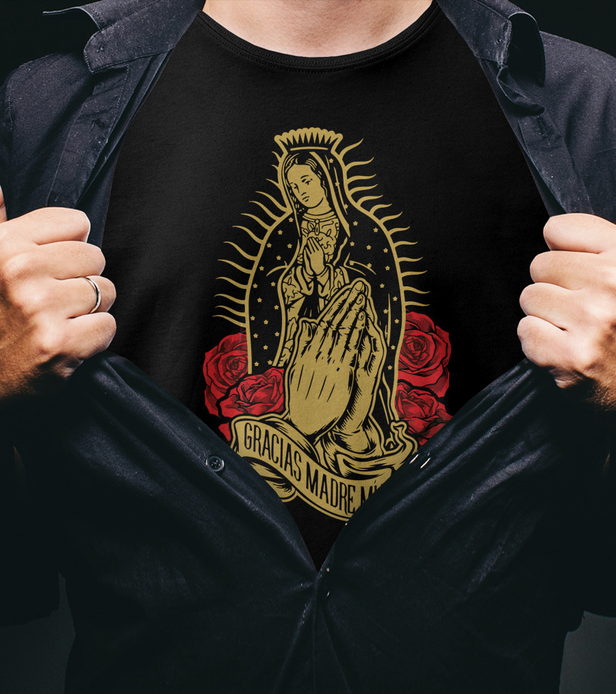 Gracias Madre Mía Our Lady Virgen De Guadalupe Virgin T-Shirt