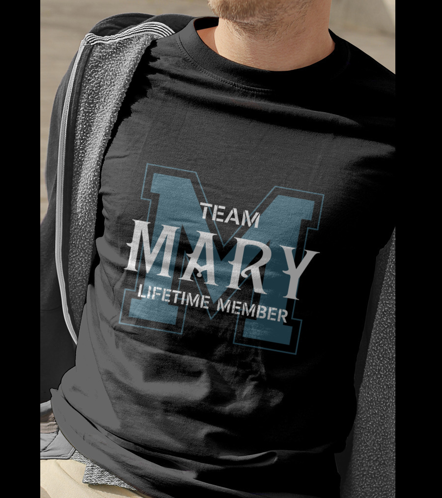 Team Mary Lifetime Member T-Shirt