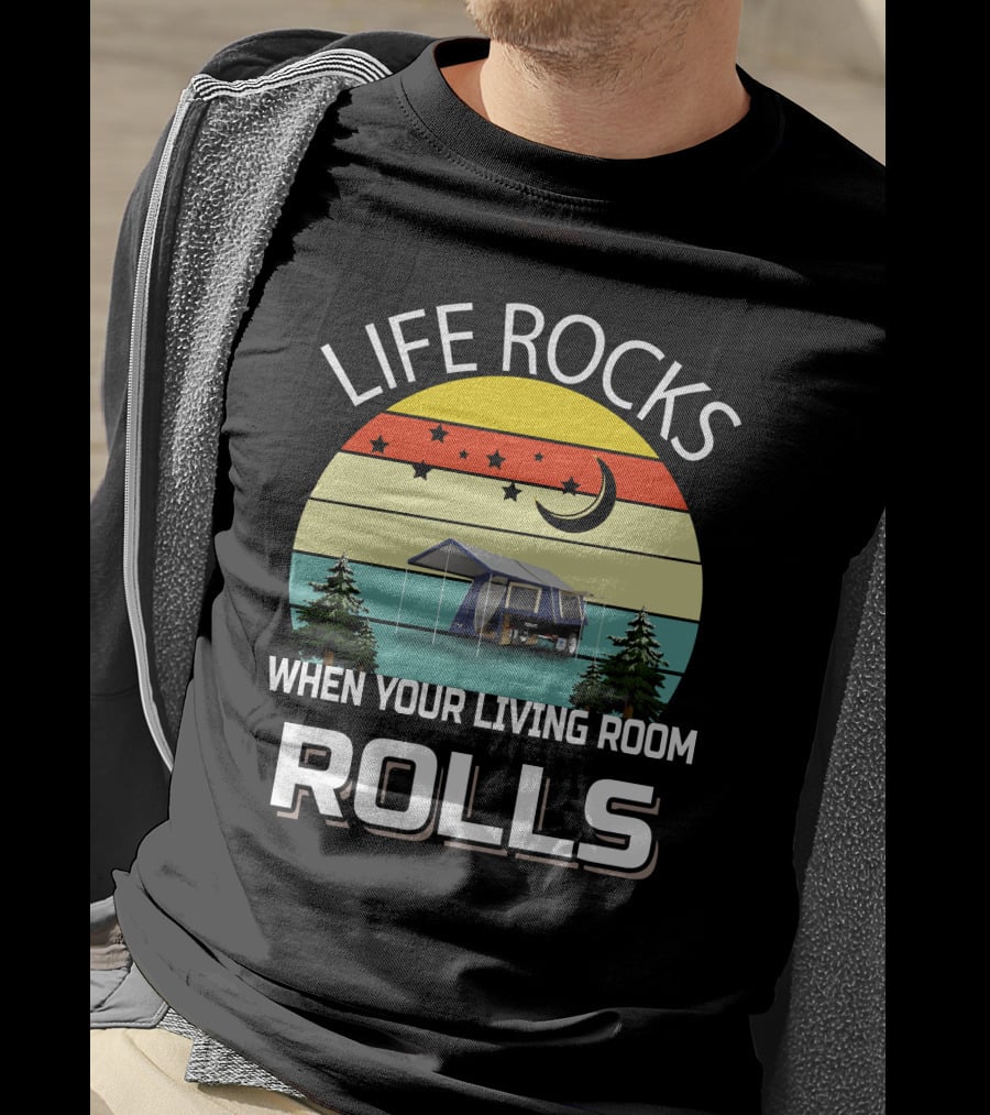 LIFE ROCKS WHEN YOUR LIVING ROOM ROLLS Camping Tent Trees Vintage Retro Moon Stars T-Shirt