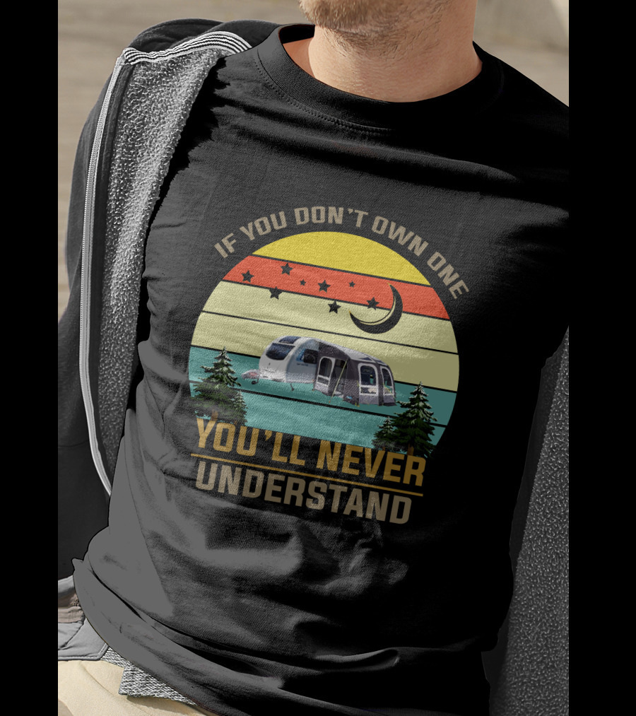 If You Don’t Own One You’ll Never Understand Sprite Caravan T-Shirt