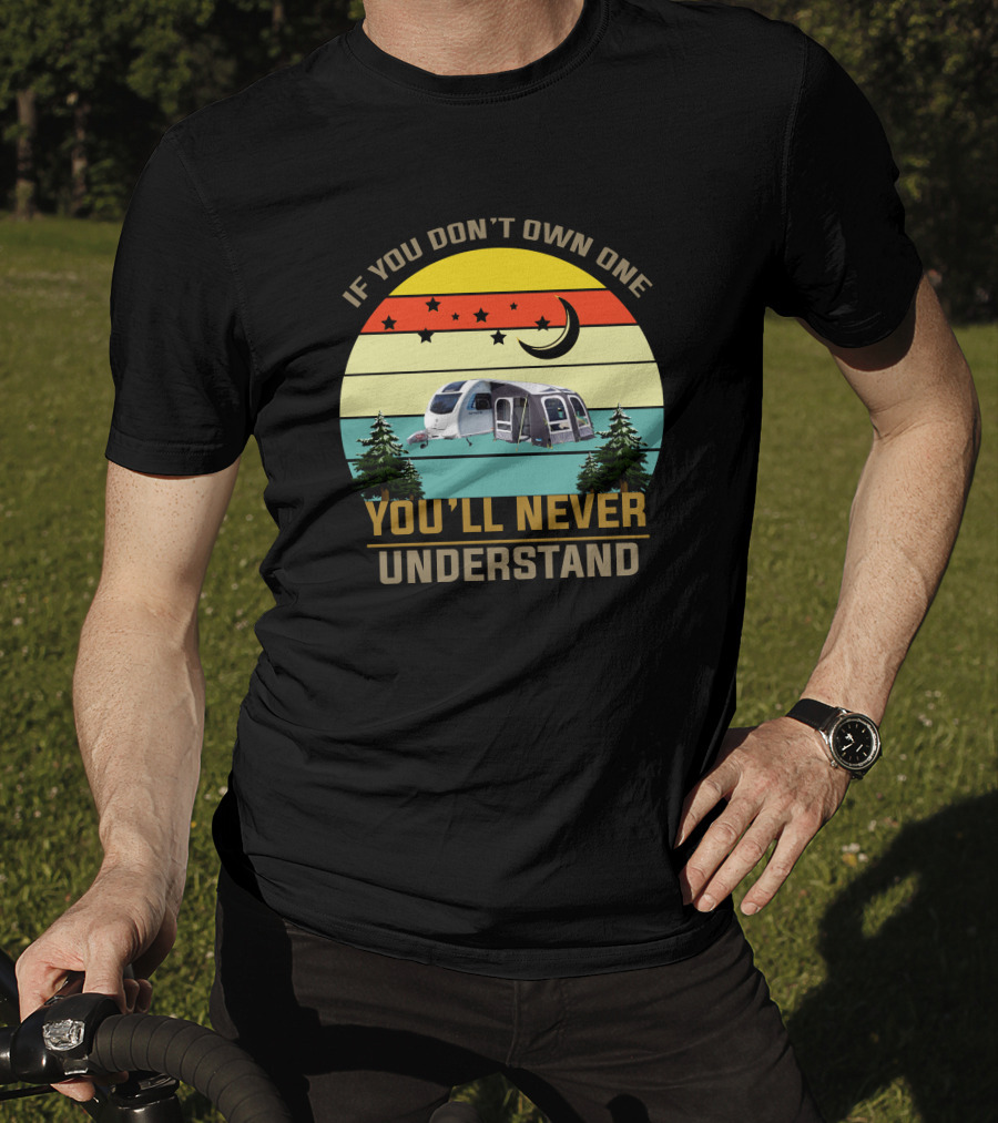 If You Don’t Own One You’ll Never Understand Sprite Caravan T-Shirt