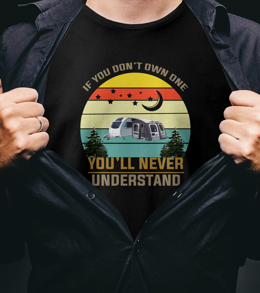 If You Don’t Own One You’ll Never Understand Sprite Caravan T-Shirt