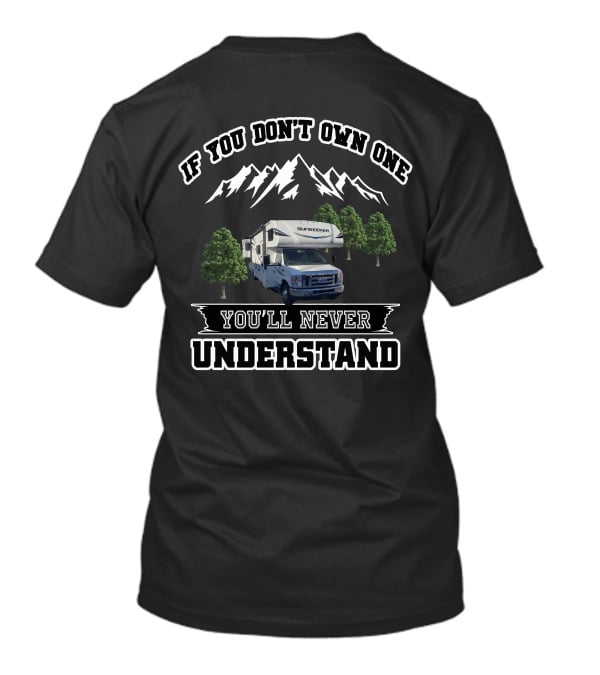 If You Don't Own One Sunseeker You'll Never Understand T-Shirt