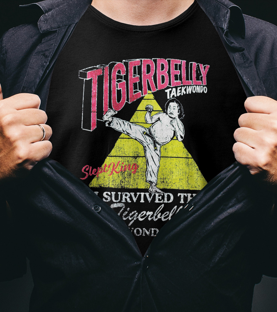 Tigerbelly Taekwondo SleptKing I Survived The Tigerbelly Taekwondo Camp T-Shirt