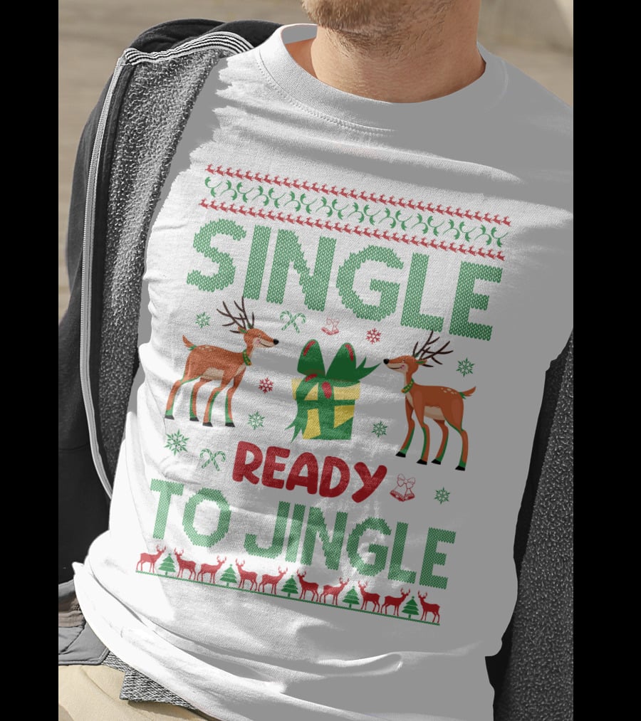 Single Ready To Jingle Reindeer Gift Holiday Cheer T-Shirt