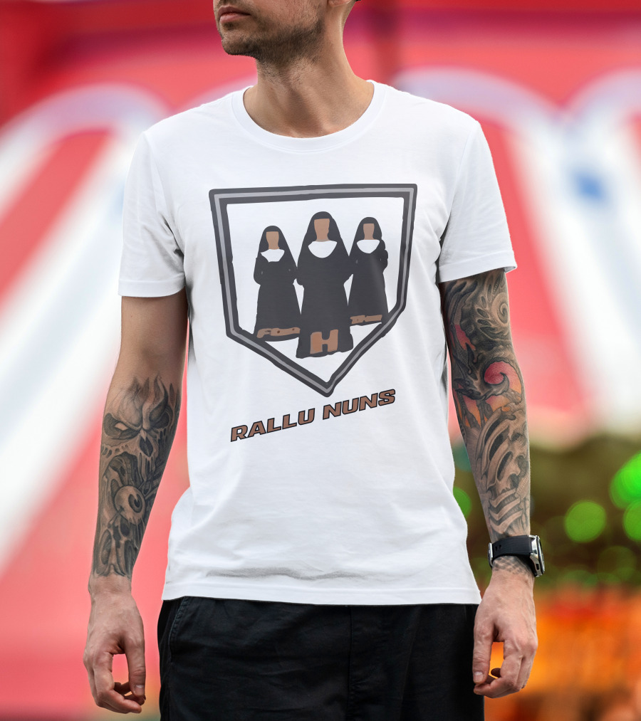 Rallu Nuns T-Shirt