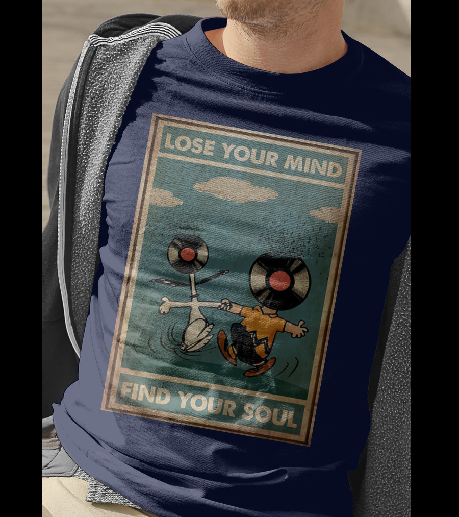 Snoopy And Charlie Brown Vinyl Record Heads Lose Your Mind Find Your Soul T-Shirt
