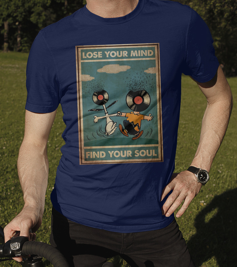 Snoopy And Charlie Brown Vinyl Record Heads Lose Your Mind Find Your Soul T-Shirt