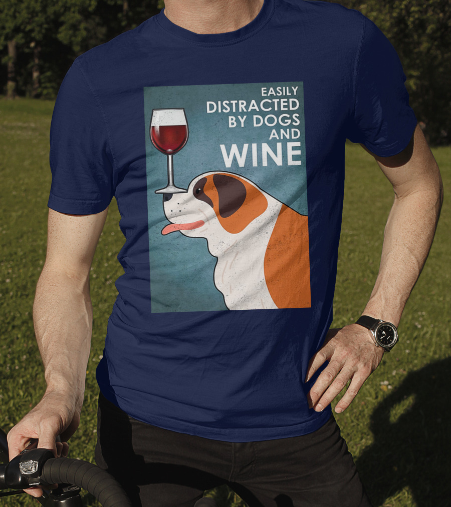 St Bernard Easily Distracted By Dogs And Wine With Red Wine Glass T-Shirt