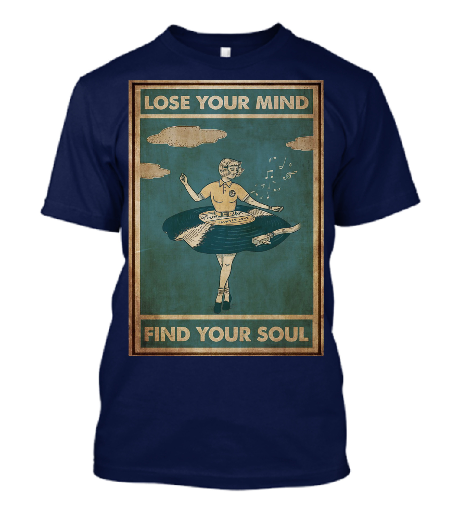 Lose Your Mind Vinyl Dress Find Your Soul Retro Music T-Shirt