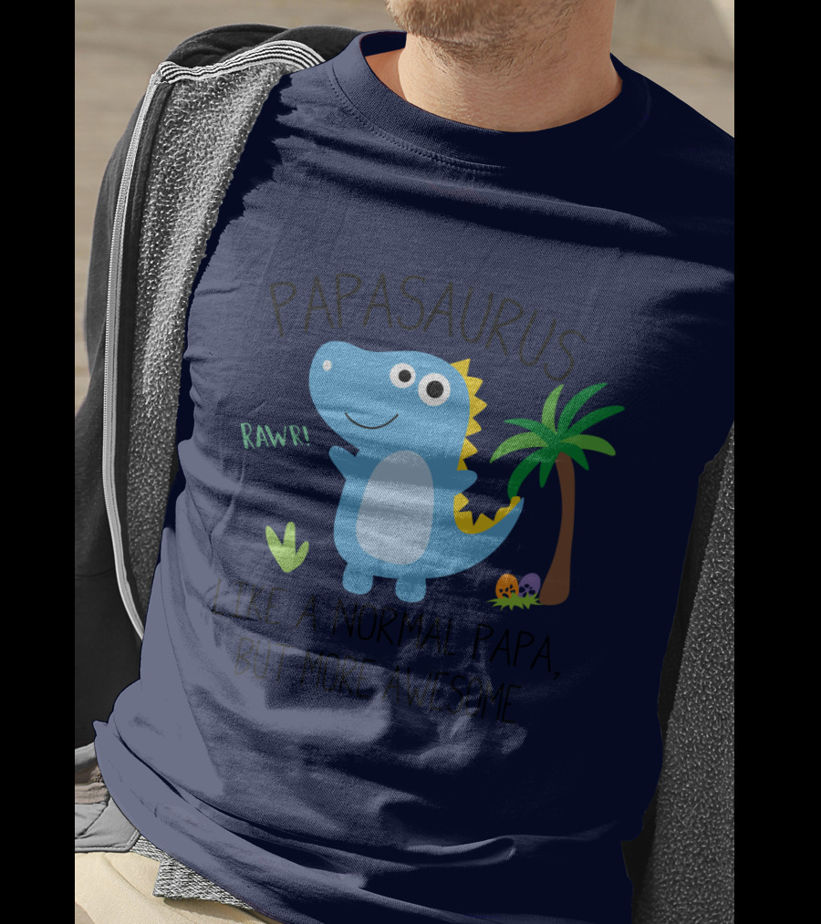 Papasaurus Rawr Like A Normal Papa But More Awesome Dinosaur With Palm Tree And Eggs T-Shirt