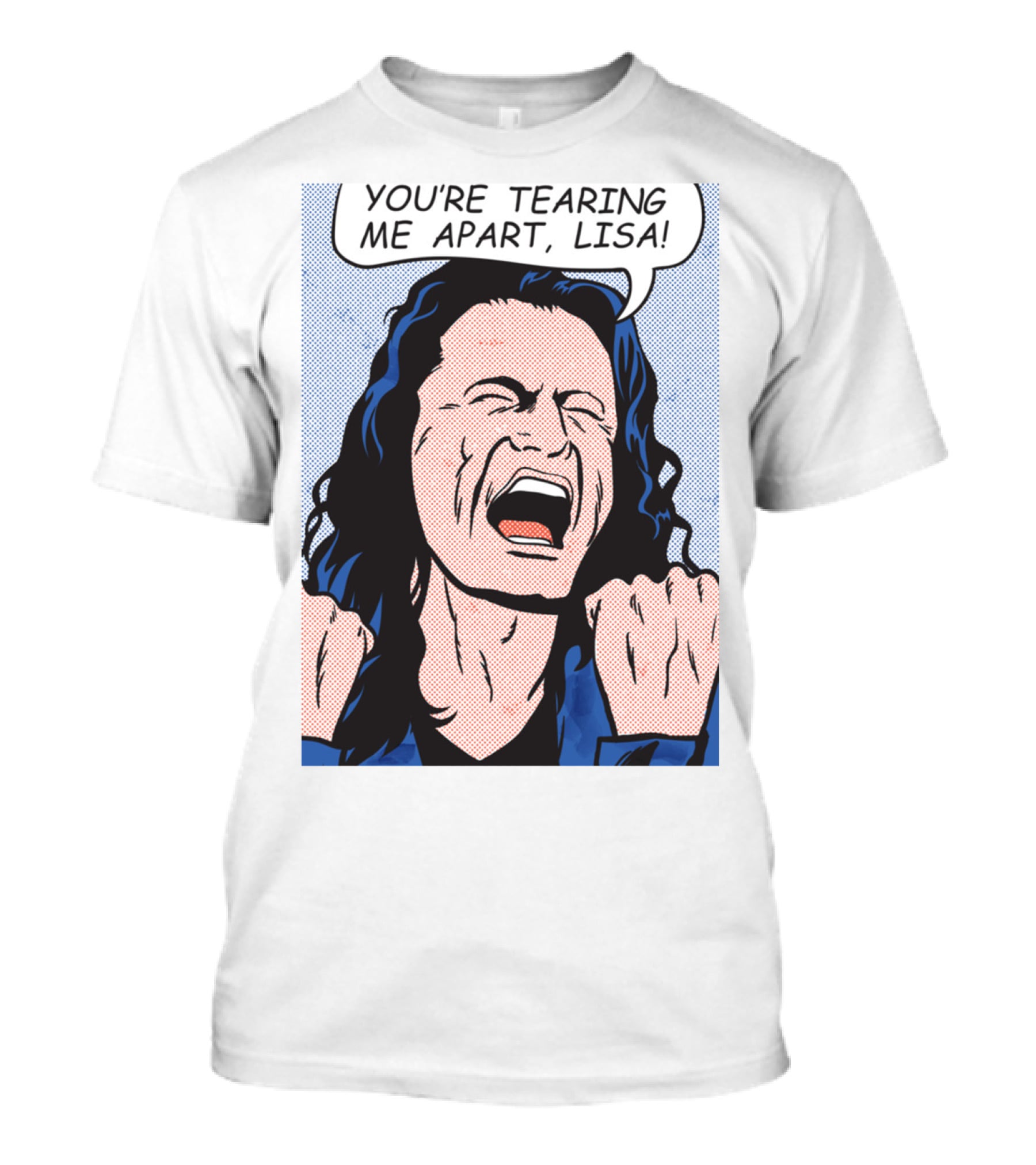 You're Tearing Me Apart Lisa The Room Pop Art Comic T-Shirt