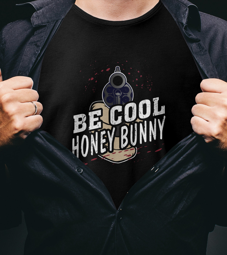 Be Cool Honey Bunny Pulp Fiction Gun T-Shirt