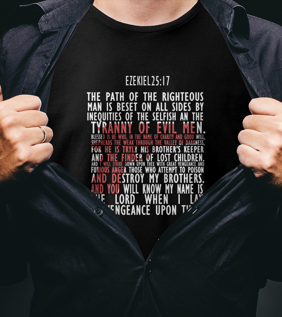 Ezekiel 25:17 Path Of The Righteous Tyranny Of Evil Men Vengeance T-Shirt