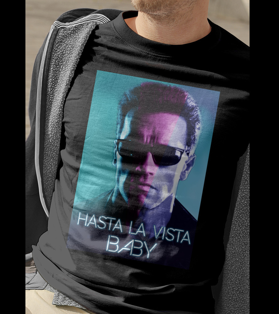 Hasta La Vista Baby Terminator Schwarzenegger Neon T-Shirt
