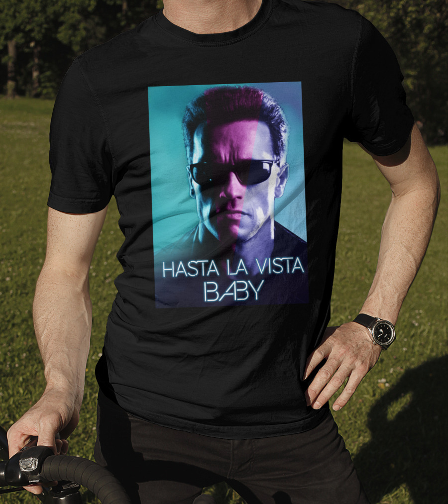 Hasta La Vista Baby Terminator Schwarzenegger Neon T-Shirt