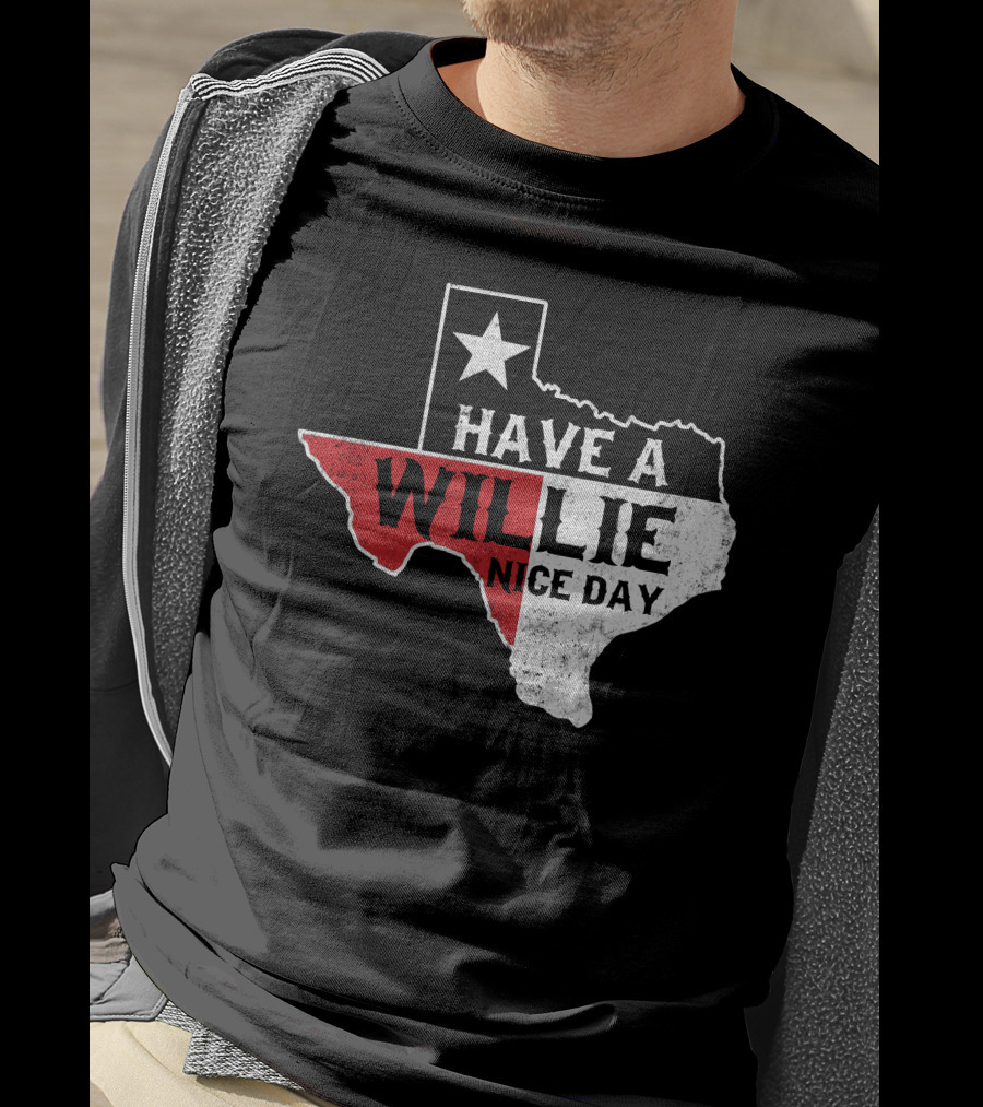 Have A Willie Nice Day Texas Flag Outline T-Shirt