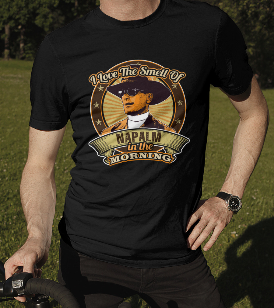 I Love The Smell Of Napalm In The Morning Apocalypse Now Vintage Military Aesthetic T-Shirt