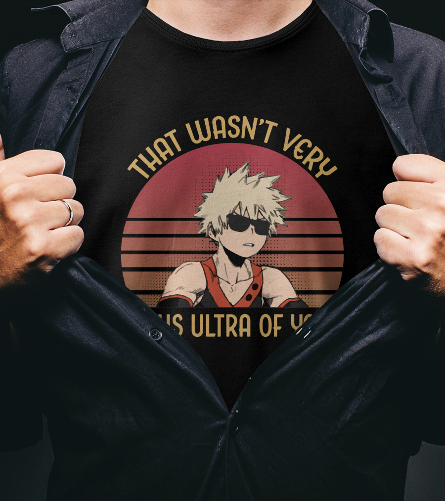 Bakugo That Wasn't Very Plus Ultra Of You Retro Sunset T-Shirt