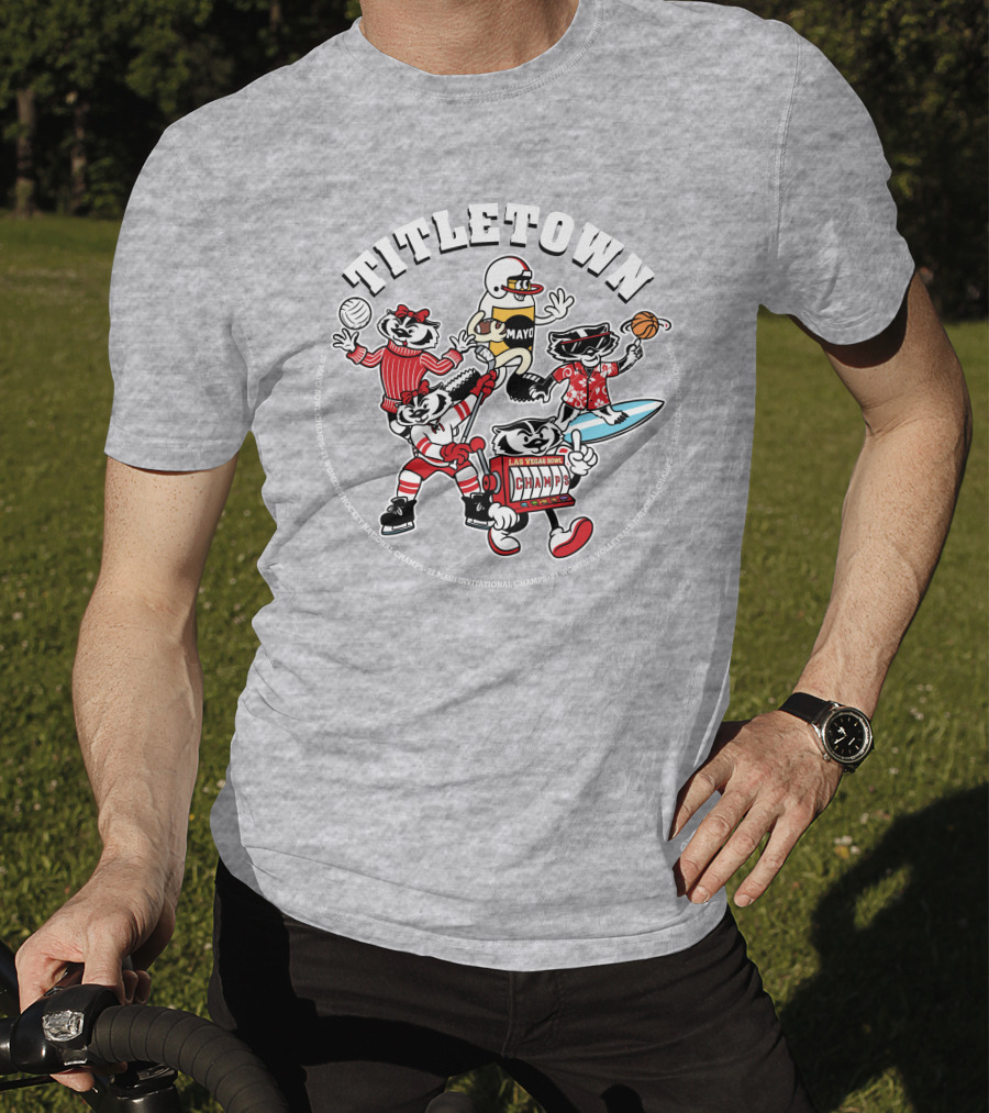 Wisconsin Badgers Titletown Champs Rowing Volleyball Football Surfing Basketball T-Shirt